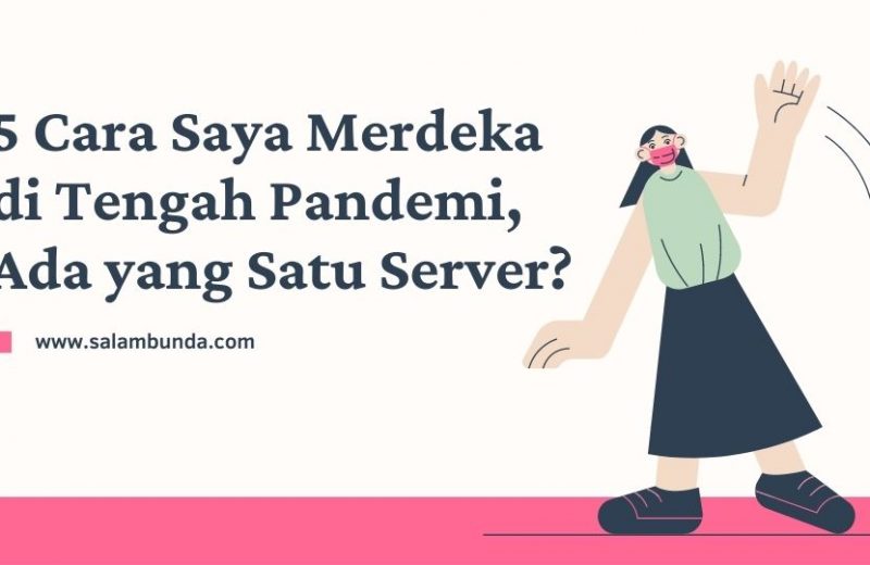 merdeka di tengah pandemi